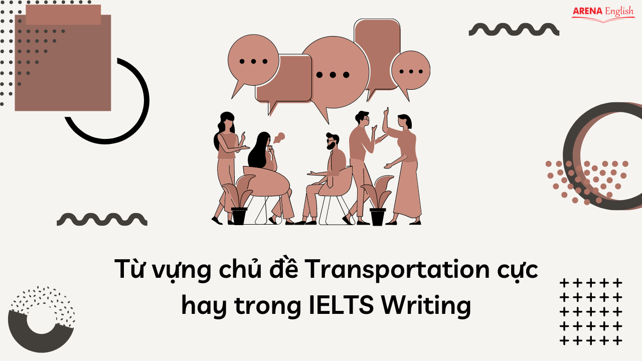 Từ vựng chủ đề Transportation cực hay trong IELTS Writing