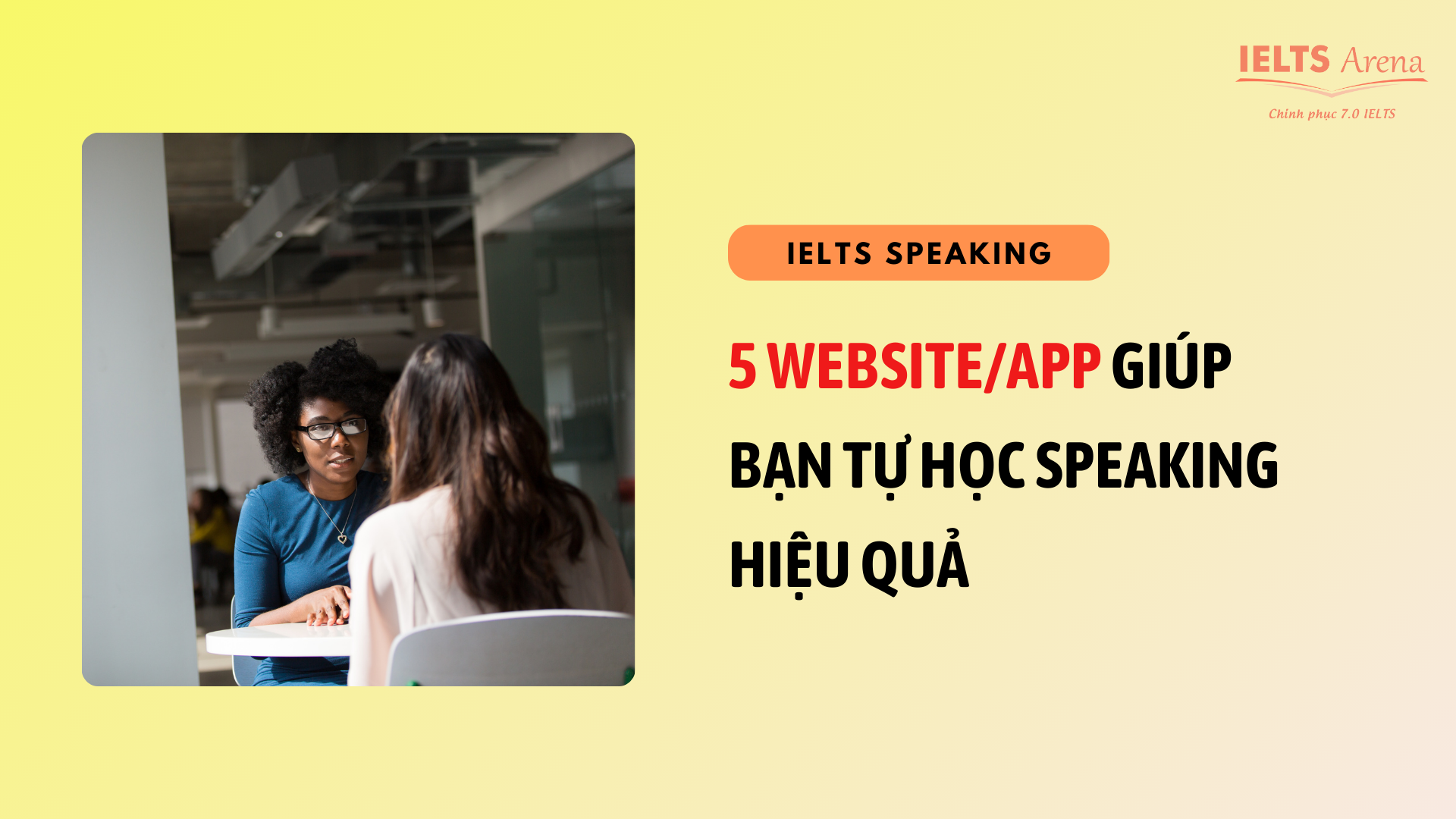 5 Website/App giúp bạn tự học Speaking hiệu quả