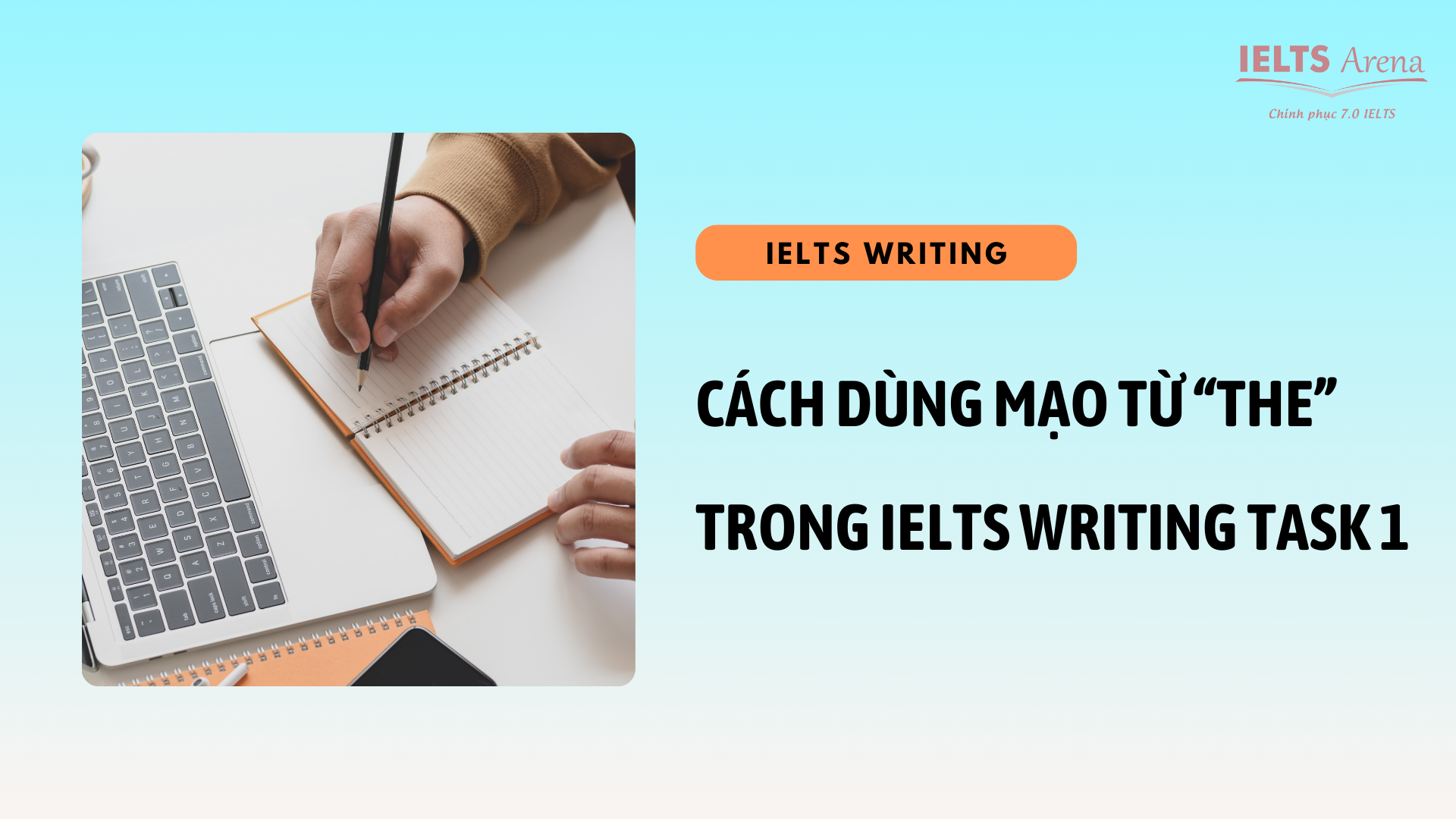 Cách dùng mạo từ “the” trong IELTS Writing Task 1